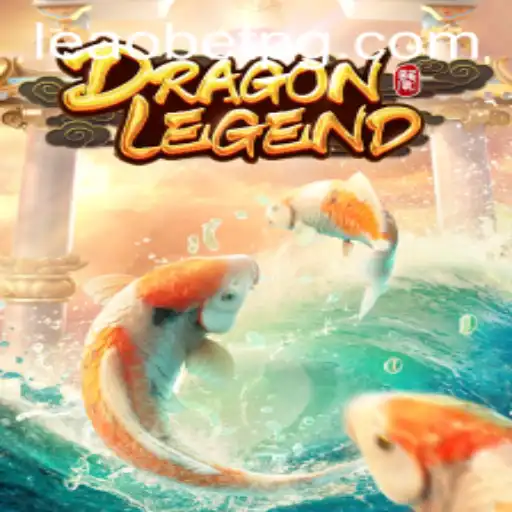 Discovering DragonLegend: An Exciting Dive into the Game and Insights from leao.bet