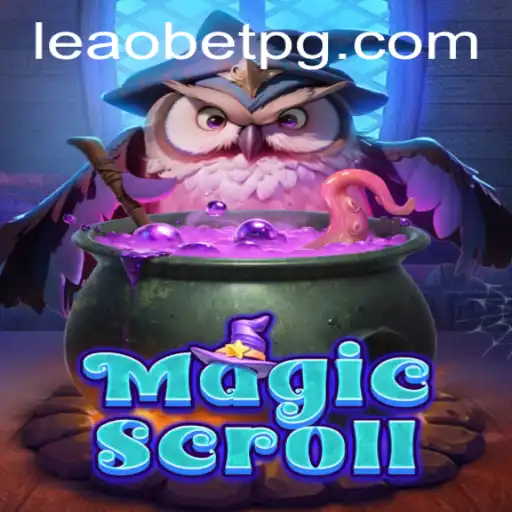 The Enchantment of MagicScroll and Its Connection to leao.bet