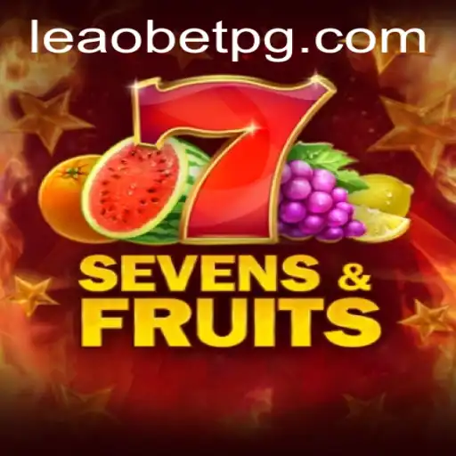 Explore the Exciting World of SevensFruits on Leao.bet