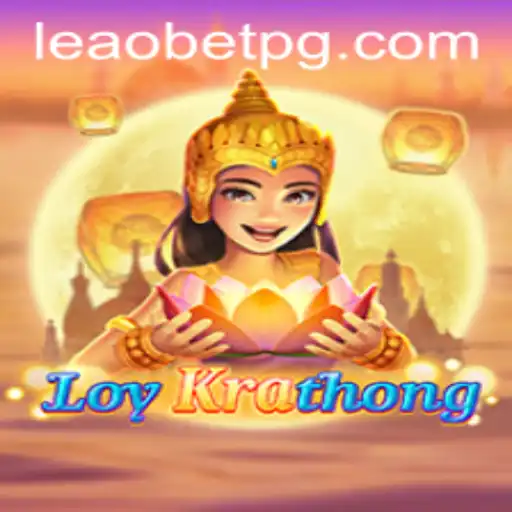 Exploring LoyKrathong: A Unique Gaming Experience on Leao.bet